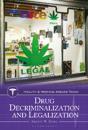 Drug Decriminalization and Legalization