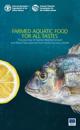 Farmed aquatic food for all tastes