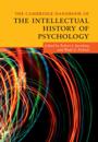 Cambridge Handbook of the Intellectual History of Psychology