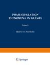 Phase-Separation Phenomena in Glasses / Likvatsionnye Yavleniya v Steklakh / ???????????? ??????? ? ???????