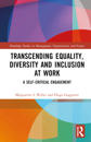 Transcending Equality, Diversity and Inclusion at Work