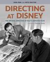 Directing at Disney: The Original Directors of Walt's Animated Films
