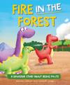 A Dinosaur Story: Fire in the Forest