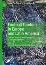 Football Fandom in Europe and Latin America
