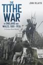 The Tithe War in England and Wales, 1881-1936