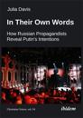 In Their Own Words: How Russian Propagandists Reveal Putin's Intentions