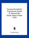 Excerpta Nonnulla Ex Commentario Inedito R. Aharonis Ben Joseph, Judaei Caraitae (1705)