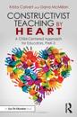 Constructivist Teaching by Heart