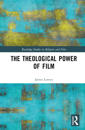 The Theological Power of Film