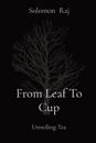From Leaf To Cup