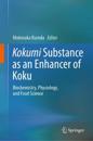 Kokumi Substance as an Enhancer of Koku