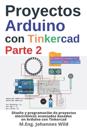 Proyectos Arduino con Tinkercad Parte 2