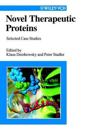 Novel Therapeutic Proteins: Selected Case Studies
