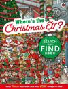 Where's the Christmas Elf? A Festive Search-and-Find Book