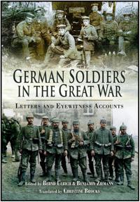 German Soldiers in the Great War: Letters and Eyewitness Accounts