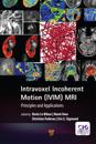 Intravoxel Incoherent Motion (IVIM) MRI