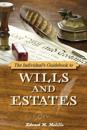 Individual's Guidebook to Wills and Estates