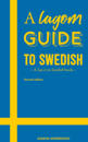 A Lagom Guide to Swedish : A Say it in Swedish book