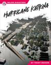 Major Disasters: Hurricane Katrina