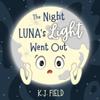 The Night Luna's Light Went Out