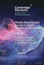 Mobile Banking and Access to Public Services in Bangladesh