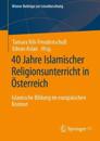 40 Jahre Islamischer Religionsunterricht in Österreich