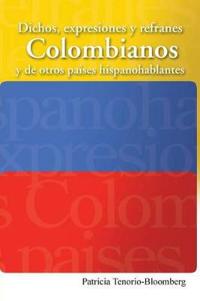 Dichos, expresiones y refranes Colombianos y de otros países hispanohablantes