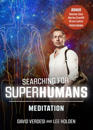 Searching for Super Humans: Meditation