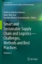 Smart and Sustainable Supply Chain and Logistics — Challenges, Methods and Best Practices