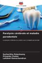 Paralysie c?r?brale et maladie parodontale