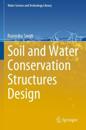 Soil and Water Conservation Structures Design