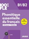 100% FLE - Phonetique essentielle du francais B1/B2