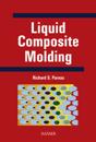 Parnas, R: Liquid Composite Molding
