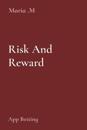 Risk And Reward