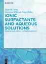 Ionic Surfactants and Aqueous Solutions