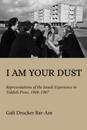 I Am Your Dust