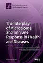 The Interplay of Microbiome and Immune Response in Health and Diseases