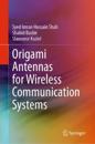 Origami Antennas for Wireless Communication Systems