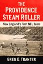 The Providence Steam Roller