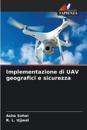 Implementazione di UAV geografici e sicurezza