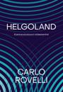 Helgoland. kvantrevolutsiooni mõtestamine