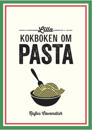Lilla kokboken om pasta