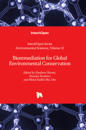 Bioremediation for Global Environmental Conservation