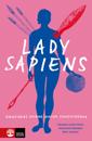 Lady Sapiens : Forntidens kvinna bortom stereotyperna