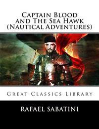 Captain Blood and the Sea Hawk (Nautical Adventures)