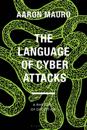 The Language of Cyber Attacks