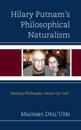 Hilary Putnam’s Philosophical Naturalism