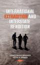 International Extradition and Interstate Rendition