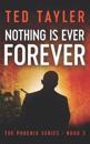 Nothing Is Ever Forever