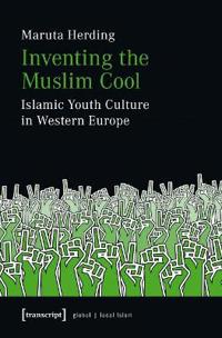 Inventing the Muslim Cool